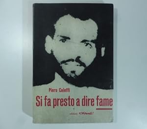 Si fa presto a dire fame