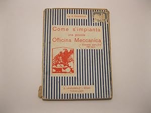 Bild des Verkufers fr Come s'inmpianta una piccola officina meccanica zum Verkauf von Coenobium Libreria antiquaria