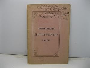 De litteris subalpinorum. Oratio habita in auditorio maximo R. Athenaei taurinensis XIX calendas ...