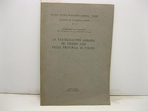 La valorizzazione dei terreni acidi della provincia di Torino.