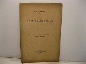 Petrarca e il giubileo del 1350. Estratto dalla Nuova Antologia, fascicolo 16 maggio 1900