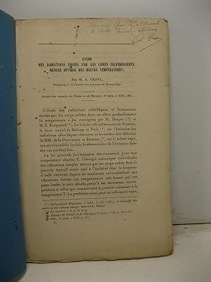 Etude des radiations emise par les corps incandescents. Mesure optique des hautes temperatures