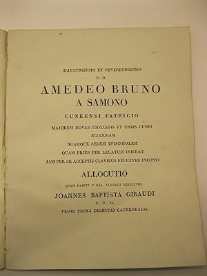 Illustrissimo et Reverendissimo D. D. Amedeo Bruno a Samono cuneensi patricio maiorem novae dioec...