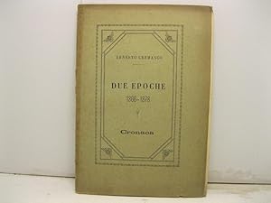 Due epoche. 1866 - 1878. Cronaca.