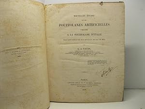 Nouvelles etudes sur les Pouzzolanes artificielles comparees a' la pouzzolane d'Italie dans leur ...