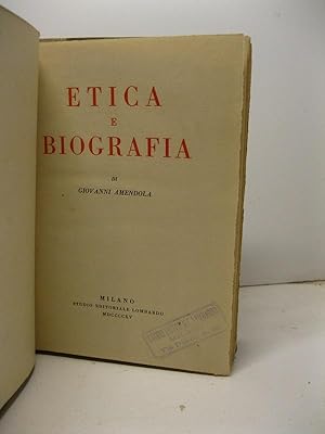 Bild des Verkufers fr Etica e biografia zum Verkauf von Coenobium Libreria antiquaria