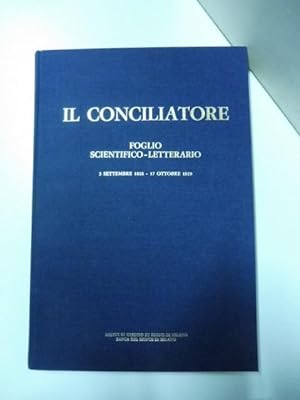 Il conciliatore foglio scientifico-letterario 3 settembre 1818-17 ottobre 1819