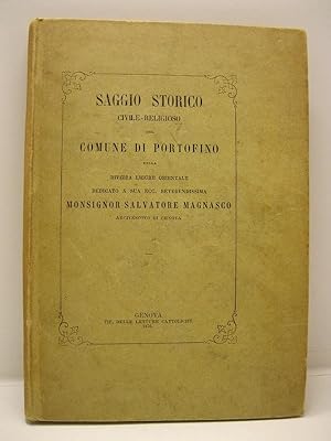 Saggio storico civile-religioso del comune di Portofino nella Riviera ligure orientale dedicato a...