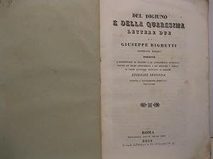 Del digiuno e della quaresima lettere due di Giuseppe Righetti sacerdote romano dirette a giustif...