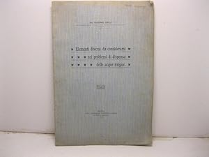 Elementi diversi da considerarsi nei problemi di dispensa delle acque irrigue