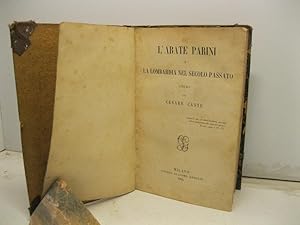 L'abate Parini e la Lombardia nel secolo passato. Studi.