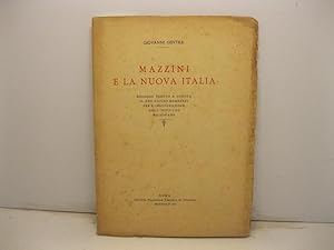 Mazzini e la nuova Italia. Discorso tenuto a Genova il XXII giugno MCMXXXIV per l'inaugurazione d...