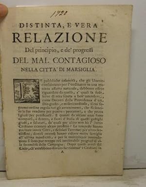 Distinta e vera relazione del principio e de' progressi del mal contagioso nella citta' di Marsiglia