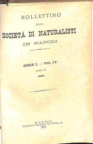 Bollettino della Societa' di Naturalisti in Napoli. Serie I - Volume IV, 1890 UNITO A: Volume V, ...