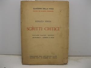 Scritti critici. Giovanni Pascoli - Antonio Beltramelli - Carducci e Croce