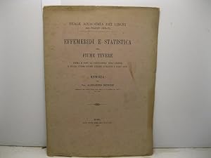 Effemeridi e statistica del Fiume Tevere prima e dopo la confluenza dell'Aniene e dello stesso fi...