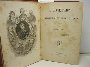 L'abate Parini e la Lombardia nel secolo passato. Studj di C. C.