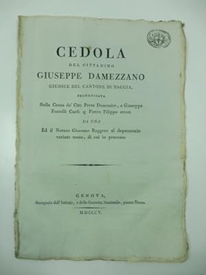 Cedola del cittadino Giuseppe Damezzano giudice del cantone di Taggia pronunciata nella causa de'...