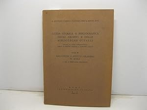 Guida storica e bibliografica degli archivi e delle biblioteche d'Italia fondata da Luigi Schiapa...
