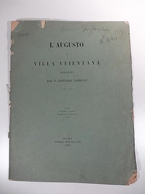 Bild des Verkufers fr L'Augusto di villa Veientana dichiarato dal P. Raffaele Garrucci. Edizione seconda riveduta dall'autore zum Verkauf von Coenobium Libreria antiquaria