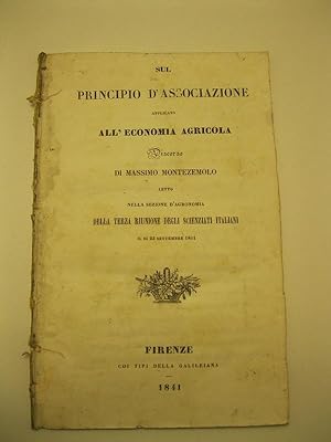 Sul principio d'associazione applicato all'economia agricola. Discorso di Massimo Montezemolo let...