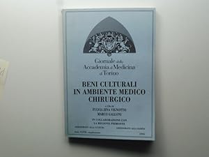 Giornale della Accademia di Medicina di Torino. Beni culturali in ambiente medico chirurgico. Cen...