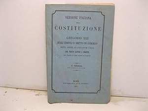 Versione italiana della costituzione di Gregorio XIII sugli edificj e dritto di congruo detta anc...