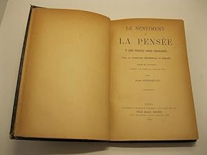 Le sentiment et la pense'e, et leurs principaux aspects physiologiques. Essai de psychologie expe...