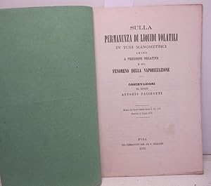 Imagen del vendedor de Sulla permanenza di liquidi volatili in tubi manometrici anche a pressioni negative e sul fenomeno della vaporizzazione. Osservazioni. Estratto dal Nuovo Cimento, serie 2, vol. V-VI, giugno 1872 a la venta por Coenobium Libreria antiquaria