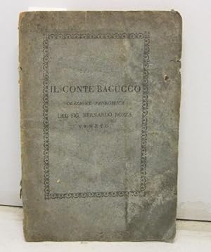 Il celebre altitonante Conte Bacucco. Orazione panegirica del signor Bernardo Bozza, veneto, dell...