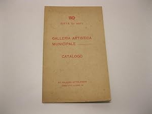 CITTA' DI ASTI - GALLERIA ARTISTICA MUNICIPALE Catalogo Ex Palazzo Ottolenghi