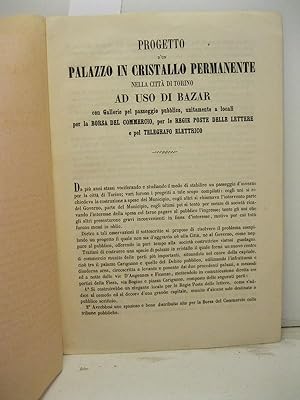 Progetto d'un palazzo in cristallo permanente nella citta' di Torino ad uso di Bazar con gallerie...