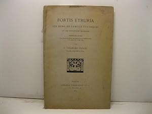 Fortis Etruria. Les noms de famille etrusques et les inscriptions bilingues. Troisieme etude