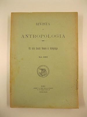 Rivista di antropologia. Atti della Societa' romana di Antropologia, vol. XXV