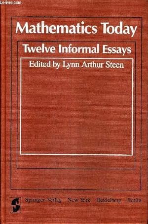 Seller image for MATHEMATICS TODAY TWELVE INFORMAL ESSAYS. for sale by Le-Livre