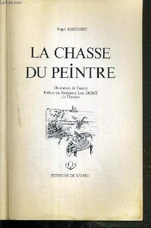 Seller image for LA CHASSE DU PEINTRE for sale by Le-Livre