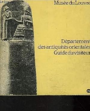 Imagen del vendedor de DEPARTEMENT DES ANTIQUITES ORIENTALES GUIDE DU VISITEUR a la venta por Le-Livre