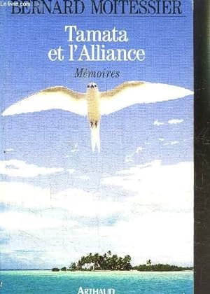 Image du vendeur pour TAMATA ET L ALLIANCE- MEMOIRES mis en vente par Le-Livre