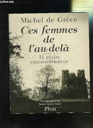 Seller image for CES FEMMES DE L AU-DELA- 11 RECITS EXTRAORDINAIRES for sale by Le-Livre