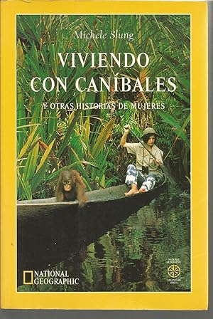 VIVIENDO CON CANIBALES y otras historias de mujeres -Ilustrado con dibujos b/n