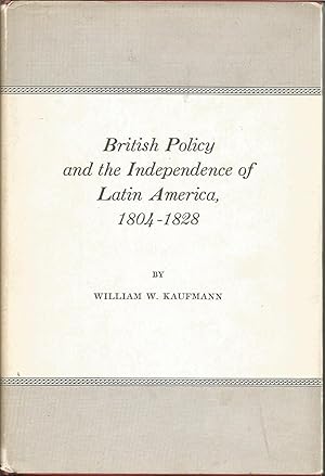 Seller image for BRITHIS POLICY AND THE INDEPENDENCE OF LATIN AMERICA 1804-1828 (Libro en Ingls) for sale by CALLE 59  Libros