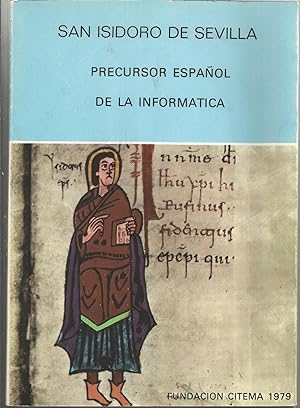 SAN ISIDORO DE SEVILLA Precursor Español de la Informática -Ilustraciones en sepia y b/n - Incluy...