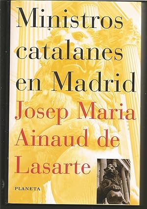 Seller image for MINISTROS CATALANES EN MADRID 1EDICION Fotos b/n for sale by CALLE 59  Libros