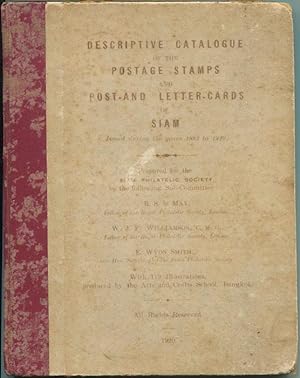 Seller image for Descriptive catalogue of the postage stamps and post and lettercards of Siam., Issued during the years 1883 to 1919. for sale by Pennymead Books PBFA