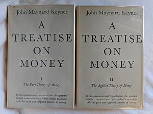 A TREATISE ON MONEY, 2 VOLUMES