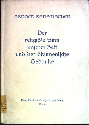 Bild des Verkufers fr Der religise Sinn unserer Zeit und der kumenische Gedanke zum Verkauf von books4less (Versandantiquariat Petra Gros GmbH & Co. KG)