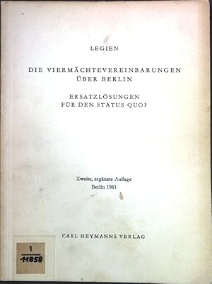 Imagen del vendedor de Die Viermchtevereinbarungen ber Berlin: Ersatzlsungen fr den Status Quo?; a la venta por books4less (Versandantiquariat Petra Gros GmbH & Co. KG)