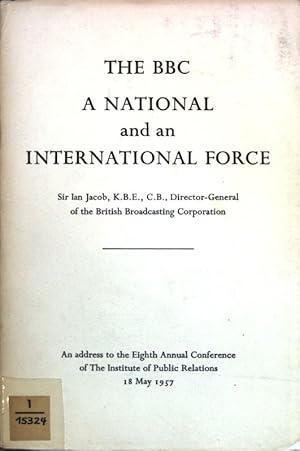 Seller image for The BBC: A National and an Interntional Force. for sale by books4less (Versandantiquariat Petra Gros GmbH & Co. KG)