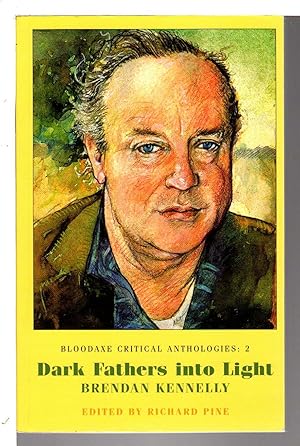 DARK FATHERS INTO LIGHT: Brendan Kennelly.