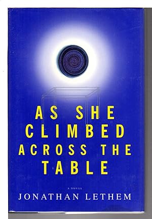 Seller image for AS SHE CLIMBED ACROSS THE TABLE. for sale by Bookfever, IOBA  (Volk & Iiams)